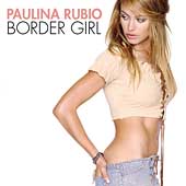 Paulina Rubio Album: “Border Girl”