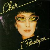 Disco de Cher: “I Paralyze”