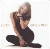 Jennifer Lopez Album: “Rebirth [DualDisc]”