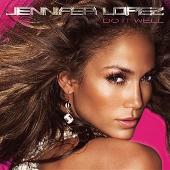 Jennifer Lopez Album: “Do It Well (Ashanti Boyz Remix)”