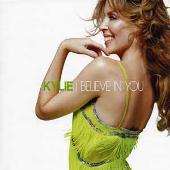 Kylie Minogue Album: “I Believe in You, Pt. 1 [CD #1]”