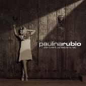 Paulina Rubio Album: “Siempre Tuya Desde La Raiz”