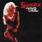 Disco de Shakira: “En Vivo Y En Privado”