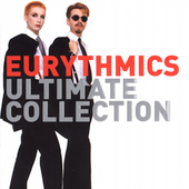 Eurythmics Album: “Ultimate Collection” Eurythmics Album: “Ultimate Collection”