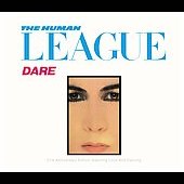 The Human League Album: “Dare/Love & Dancing” The Human League Album: “Dare/Love & Dancing”